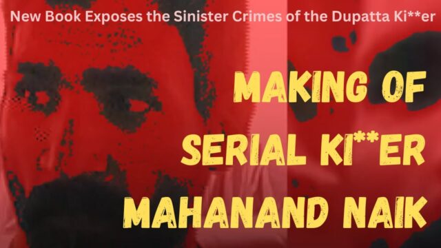 Making of Serial Kil ler Mahanand Naik!