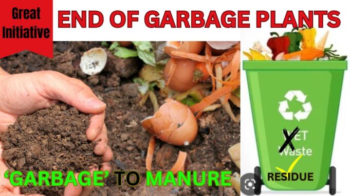 Great Initiative: END OF GARBAGE PLANTS