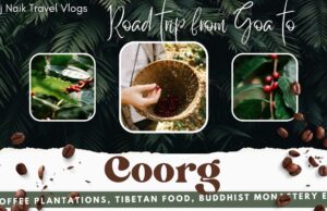 ROAD TRIP TO COFFEE CAPITAL – COORG