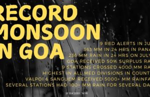 THIS MONSOON SEASON BREAKS ALL RECORDS IN GOA
