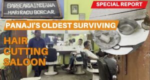 Special Report: Panaji’s Oldest Surviving Hair Cutting Saloon