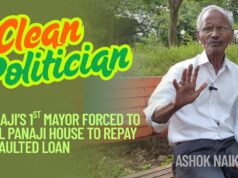 CLEAN POLITICIAN: Ex Panaji Mayor Ashok Naik Leads a Humble Life