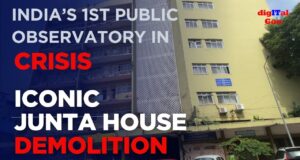 JUNTA HOUSE DEMOLITION: India’s 1st Public Observatory in CRISIS