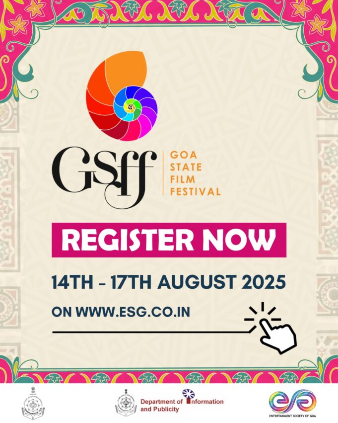 Goa State Film Festival’s 10th, 11th & 12th editions to be held from Aug 14–17