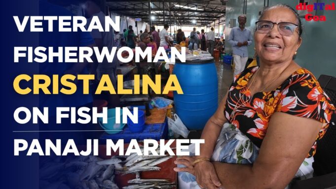 Veteran Fisherwoman Cristalina Speaks on Fish Prices and Panaji Market Trends