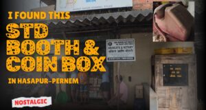 NOSTALGIC: I found an STD booth and coin box in Hasapur–Pernem.