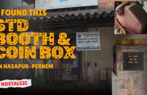 NOSTALGIC: I found an STD booth and coin box in Hasapur–Pernem.
