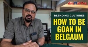 Blending Cultures: How to Be Goan in Belgavi (Belgaum)
