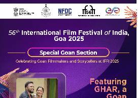 Featuring GHAR , a Goan Non -Feature Film at IFFI 2025