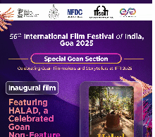 Featuring HALAD, a celebrated Goan Non -Feature Film Selected for IFFI 2025