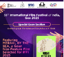 Featuring MERAKI ,By THE SEA , a Goan Non -Feature Film Selected forIFFI2025
