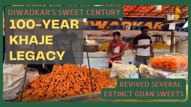 ‘Diwadkar’ Keeps the Legacy of Goa’s Beloved Sweet Khaje Alive for a Century