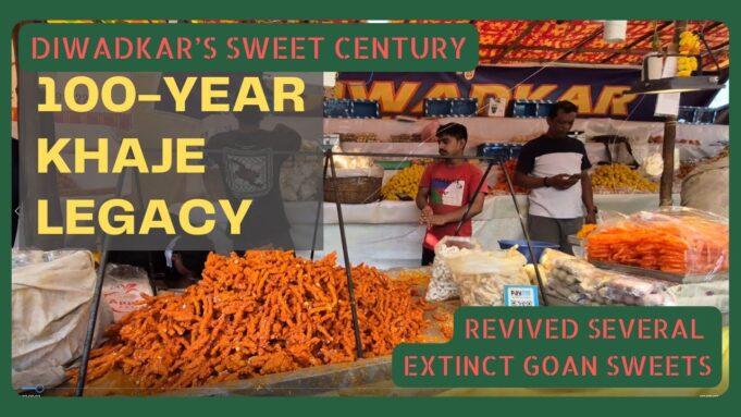 ‘Diwadkar’ Keeps the Legacy of Goa’s Beloved Sweet Khaje Alive for a Century