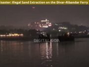 Inviting Disaster: Illegal Sand Extraction on the Divar–Ribandar Ferry Route