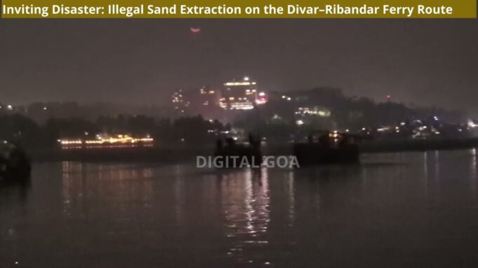 Inviting Disaster: Illegal Sand Extraction on the Divar–Ribandar Ferry Route