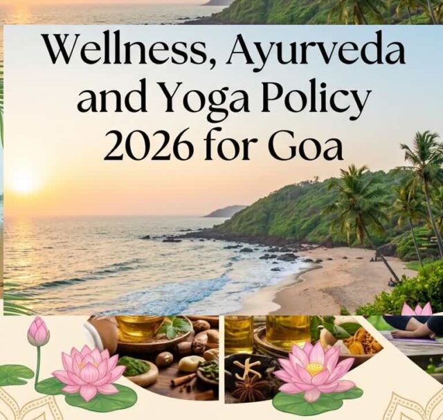 Goa rolls out comprehensive Wellness, Ayurveda and Yoga Policy to regulate sector, boost global tourism appeal