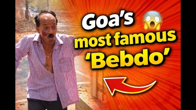 Goa’s most famous “Bebdo”