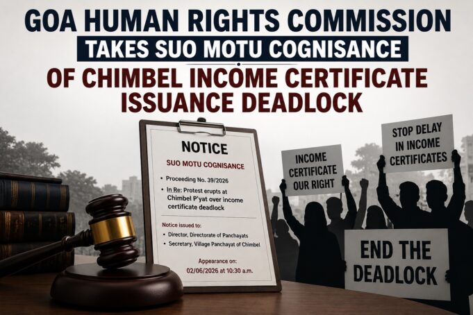 Human Rights Commission issues notices to Panchayat Director over Chimbel income certificate issuance deadlock