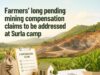 Farmers’ long pending mining compensation claims to be addressed at Surla camp