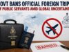 Govt bans official foreign trips of public servants amid global uncertainty