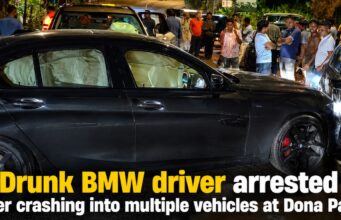 Drunk BMW driver arrested after crashing into multiple vehicles at Dona Paula