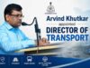 Arvind Khutkar appointed Director of Transport