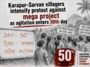 Karapur-Sarvan villagers intensify protest against mega project as agitation enters 50th day