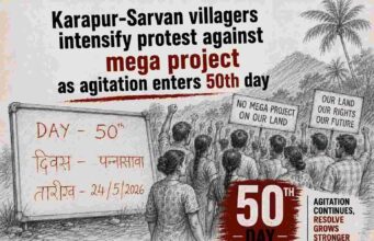 Karapur-Sarvan villagers intensify protest against mega project as agitation enters 50th day