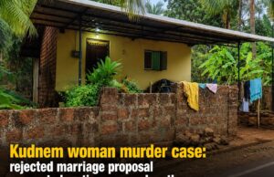Kudnem woman murder case: rejected marriage proposal suspected motive, accused on the run
