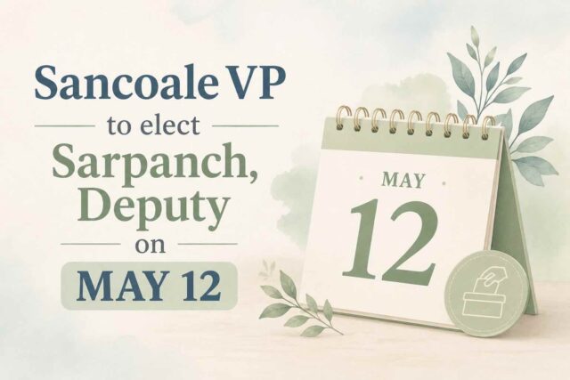 Sancoale VP to elect Sarpanch, Deputy on May 12