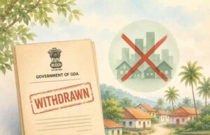 Government withdraws controversial circular on urbanisation of 56 Goa villages