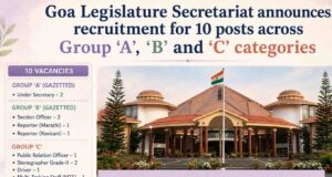 Goa Legislature Secretariat announces recruitment for 10 regular posts across categories