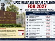 UPSC releases examination calendar for 2027