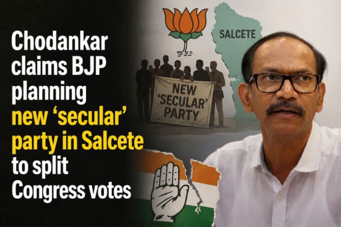 Chodankar claims BJP planning new ‘secular’ party in Salcete to split Congress votes