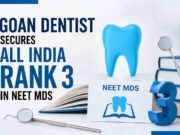 Goan dentist secures All India Rank 3 in NEET MDS