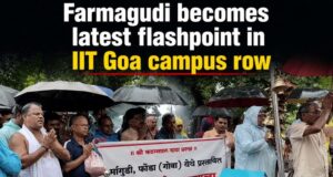 Farmagudi becomes latest flashpoint in IIT Goa campus row