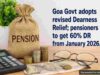 Goa Govt adopts revised Dearness Relief; pensioners to get 60% DR from January 2026