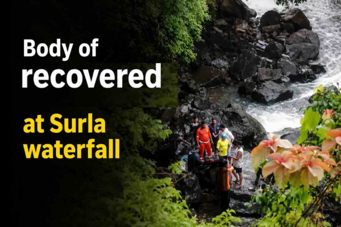 Body of youth who drowned at Surla waterfall recovered