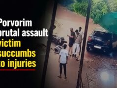 Porvorim brutal assault victim succumbs to injuries