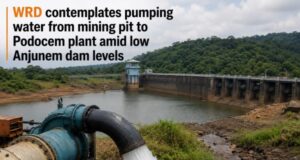 WRD contemplates pumping water from mining pit to Podocem plant amid low Anjunem dam levels