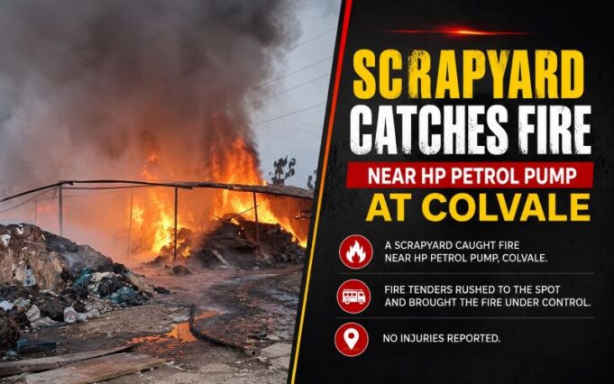 Scrapyard catches fire near HP Petrol Pump at Colvale