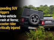 Speeding SUV triggers three-vehicle crash at Verna; scooter rider critically injured