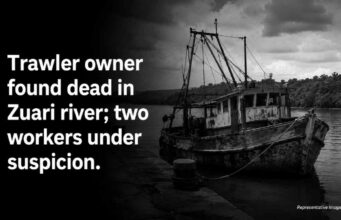 Trawler owner found dead in Zuari river; two workers under suspicion