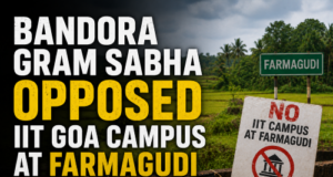 Bandora Gram Sabha opposed IIT Goa campus at Farmagudi
