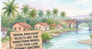 Bhoma Panchayat rejects NOC for Banastarim bridge, cites four-lane highway concerns