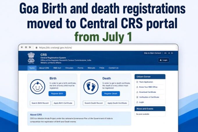 Goa Birth and death registrations moved to Central CRS portal from July 1