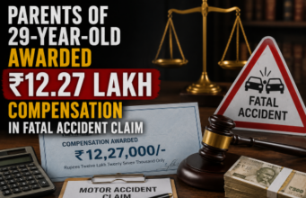 Parents of 29-Year-Old Awarded ₹12.27 Lakh compensation in Fatal Accident Claim