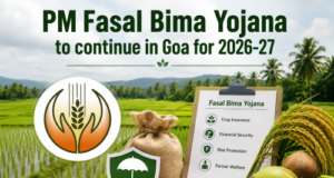 PM Fasal Bima Yojana to continue in Goa for 2026-27