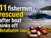 11 fishermen rescued after boat sinks off Betalbatim coast