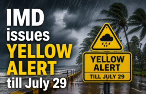 IMD issues yellow alert till July 29